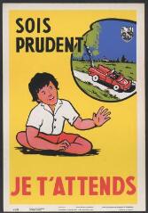 Affiche n° 621 : « Sois prudent, je t'attends ».