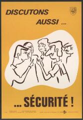 Affiche n° 978 : « Discutons aussi… sécurité ! ».