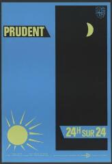 Affiche n° 1006 : « Prudent, 24h sur 24».