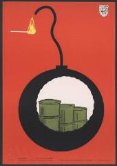 Affiche n° 741 : Allumette qui met le feu aux produits inflammables (dessin).