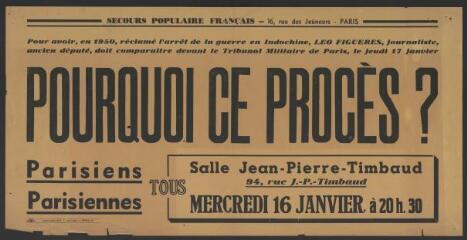 Affiche en faveur de pacifistes lors de la guerre d'Indochine Pourquoi ce procès ?