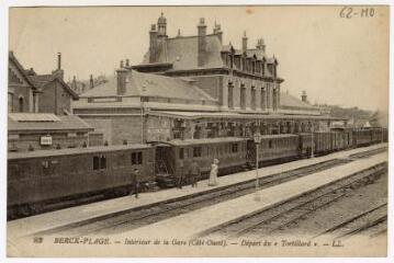 Berck-Plage (Pas-de-Calais), intérieur de la gare (côté Ouest) et départ du "Tortillard"