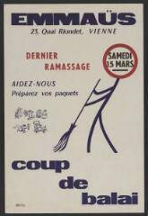 « Emmaüs, 23, quai Riondet, Vienne, dernier ramassage, samedi 15 mars, aidez-nous, préparez vos paquets, coup de balai ».