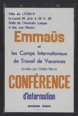 « Ville de Lyon 4e, le lundi 29 juin à 20h30, salle de l’amicale laïque, 4 bis, rue Hénon, Emmaüs et les camps internationaux de travail de vacances, fondés par l’abbé Pierre, conférence d’information ».