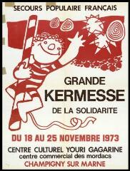 " Grande kermesse de la solidarité, 18-25 novembre 1973, centre culturel Youri Gagarine, Champigny-sur-Marne ".