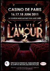 " A la vie à l'amour 2, spectacle musical humanitaire, 16-18 juin 2011, casino de Paris ".